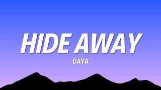 Daya  Hide Away Lyrics [upl. by Ileana]