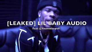 LEAKED UNRELEASED LIL BABY OFFICIAL AUDIO [upl. by Nations94]