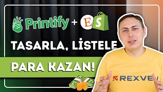 Printify ile Nasıl Para Kazanılır   Tasarla Etsy ve Shopify ile Satarak Kazan Sermayesiz [upl. by Blondie]