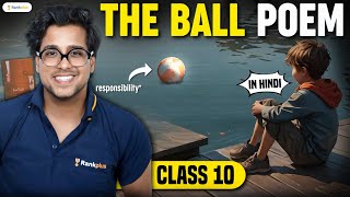 The Ball Poem  Class 10 English  Rahul Dwivedi Sir [upl. by Tatianas985]