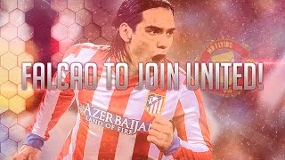 Falcao to Manchester United  Hernandez to Real Madrid  Transfer News [upl. by Hafler]