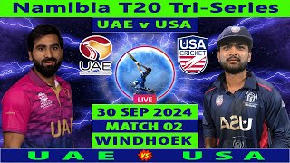 UAE vs United States  UAE vs USA  2nd T20I of Namibia T20 TriSeries 2024  Cricket Info Live [upl. by Georgi650]