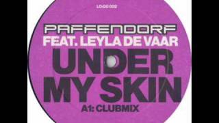 Paffendorf Feat Leyla De Vaar  Under My Skin Official [upl. by Gannon]