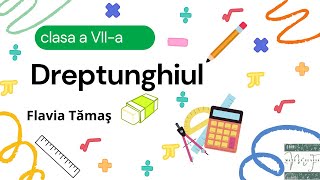 Dreptunghiul  clasa a VIIa [upl. by Mikael]