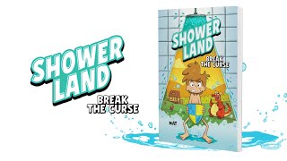 Shower Land 1 Break the Curse by Nat Amoore and James Hart [upl. by Ailimat]