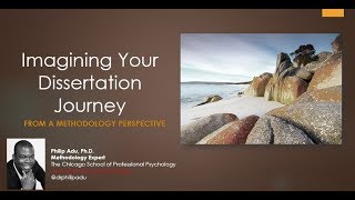 Imagining Your Dissertation Journey From A Methodology Perspective [upl. by Inanak]