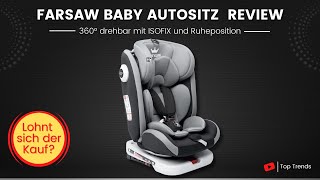 Farsaw Baby Autositz Review  Kindersitz 360°drehbar mit ISOFIX Gruppe 0123 9 36 kg [upl. by Rivard]