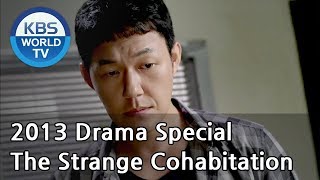 The Strange Cohabitation  기묘한 동거 2013 Drama Special  ENG  20130906 [upl. by Grimes]