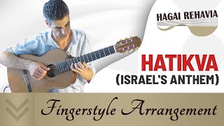 The HopeHatikvaAnthem of Israel guitar arrangement by Hagai Rehavia התקווהעיבוד לגיטרה [upl. by Ocicnarf]