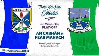 Lory Meagher Cup Playoff 2021 Cabhan v Fear Manach [upl. by Larena]