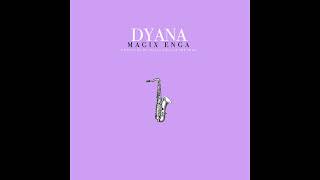 DYANA  Magix Enga  Official Audio [upl. by Bramwell832]