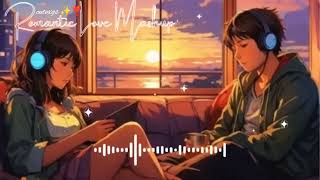 mashup songs slowerreverb❣️✨lofi lofimusic lofibeats [upl. by Wilfred516]