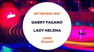 Gabry Fasano e Lady Helena  Jaiss Empoli Settembre 1997 [upl. by Aikemaj]