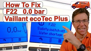 How to Fix Vaillant ecoTEC Plus F22  00bar Safety switch off low water pressure [upl. by Tija852]