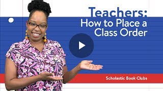 How to Place a Class Order Teachers  Scholastic Book Clubs [upl. by Krigsman]