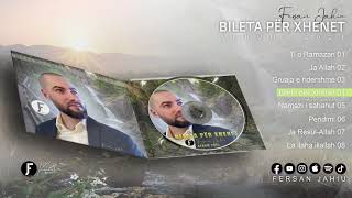 Fersan Jahiu  Bileta për Xhenet Album 2021 4K [upl. by Eilasor730]