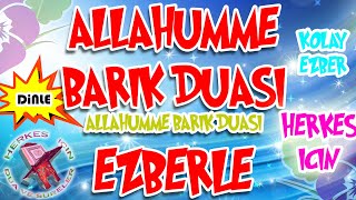 Allahümme Barik duası ezberle Herkes için Dua  Yeni ezberleyenler için [upl. by Ynahpit766]