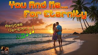 You and me for Eternity  Reggae  Pop  by MELLE MUSIC 𝅘𝅥𝅮 ➪  English [upl. by Miltie]