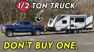 DONT Tow an RV With This  Half Ton RV Towing BRUTALLY HONEST [upl. by Tabby]