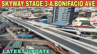 Latest update SKYWAY STAGE 3ABONIFACIO AVENUE 11042023 UPDATE [upl. by Stargell]