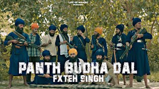 PANTH BUDHA DAL  FXTEH SINGH  NEW PUNJABI RAP [upl. by Ecnadnac]