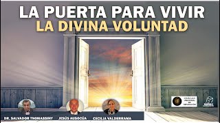 La Puerta para vivir la Divina Voluntad [upl. by Takken]