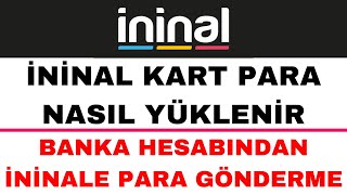 İninal Kart Para Yükleme  İninal Para Gönderme [upl. by Gretta]