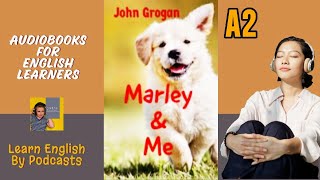 Marley and Me by John Grogan  Audiobook for English Learners A2 Elementary Level [upl. by Haydon316]