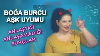 Boğa Burcunun Aşk Hayatı  Anlaştığı Anlaşamadığı Burçlar [upl. by Patman484]