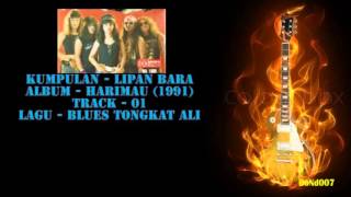 Lipan Bara  Harimau  01  Blues Tongkat Ali [upl. by Aikin]