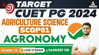 CUET PG 2024  Agriculture Science  Agronomy  Class 15  By Sandeep sir [upl. by Ringo944]