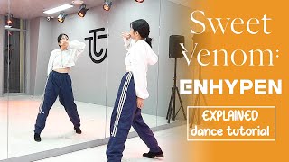 ENHYPEN 엔하이픈 Sweet Venom Dance Tutorial  EXPLAINED  MIrrored [upl. by Tri]