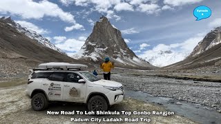 New Road To Leh  Shinkula Top  Gonbo Rangjon  Padum City ZanskarValleyLadakh RoadtripEpisode 6 [upl. by Lonnie483]