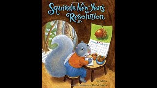 Squirrels New Years Resolution By Pat Miller A justjudy Read Aloud [upl. by Iren]