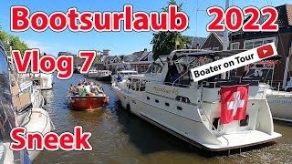 Vlog 7 Bootsurlaub 2022  Sneek  Bootfahren im Juni durch Friesland  von Joure [upl. by Nissy]