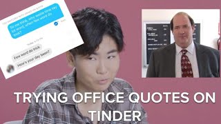 Trying Out Lines From quotThe Officequot On Tinder [upl. by Ainesej]