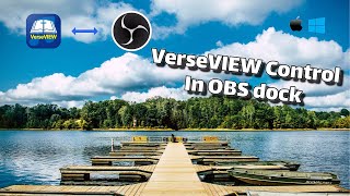 VerseVIEW Presentation control with OBS Docks [upl. by Zelikow10]