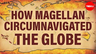 How Magellan circumnavigated the globe  Ewandro Magalhaes [upl. by Sherborne355]