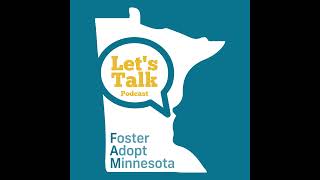 Let’s Talk – MN ADOPT’s Fostering Network Program [upl. by Haorbed227]