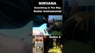 Nirvana  Something In The Way Instrumental [upl. by Donielle]