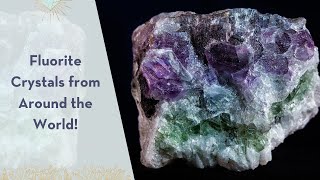 All About Fluorite  A Tour of Fluorite Crystals from Around the World [upl. by Harlow]