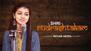 Shiv Rudrashtakam  Dhvani Arora  सर्व कामना सिद्धि स्तोत्र  शिव रुद्राष्टकम With Lyrics [upl. by Anaitsirk]