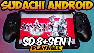 SUDACHI Emulator  Assassins Creed III Remastered  SD 8 Gen 1  Lenovo Y700 2023  v102 [upl. by Gnas]