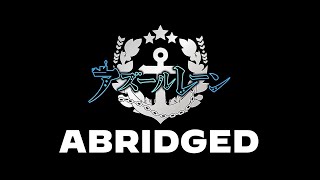 Azur Lane Abridged  The Snailder reCut AL YTP [upl. by Nerret]