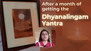 Dhyanalinga Yantra Experience  A Month After Bringing it Home with Akhand Diya [upl. by Montana]