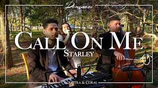 Call On Me Starley  Demazzi Orquestra e Coral [upl. by Ammann]