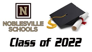 Noblesville High School Graduation Class of 2022 [upl. by Hadwin879]