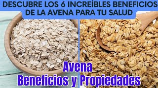 Avena Beneficios y Propiedades  Descubre los 6 Increíbles Beneficios de la Avena para Tu Salud [upl. by Johppah]