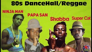 80s DANCEHALL REGGAE NINJA MAN SHABBA RANKS SUPER CAT PAPA SAN oldschool dancehall reggae [upl. by Melia]