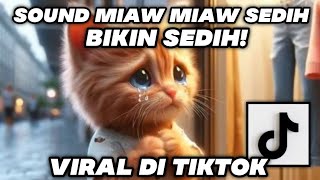 miaw miaw miaw miaw sound sad viral tiktok [upl. by Corb973]